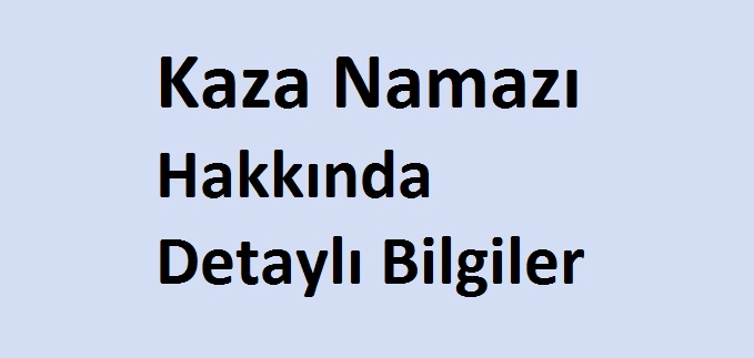 Kaza Namaza Nasıl Niyet Edilir