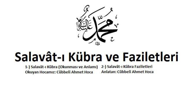 Salavât-ı Kübra ve Faziletleri