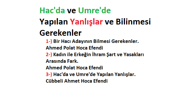 Hac’da ve Umre’de Yapılan Yanlışlar ve Bilinmesi Gerekenler